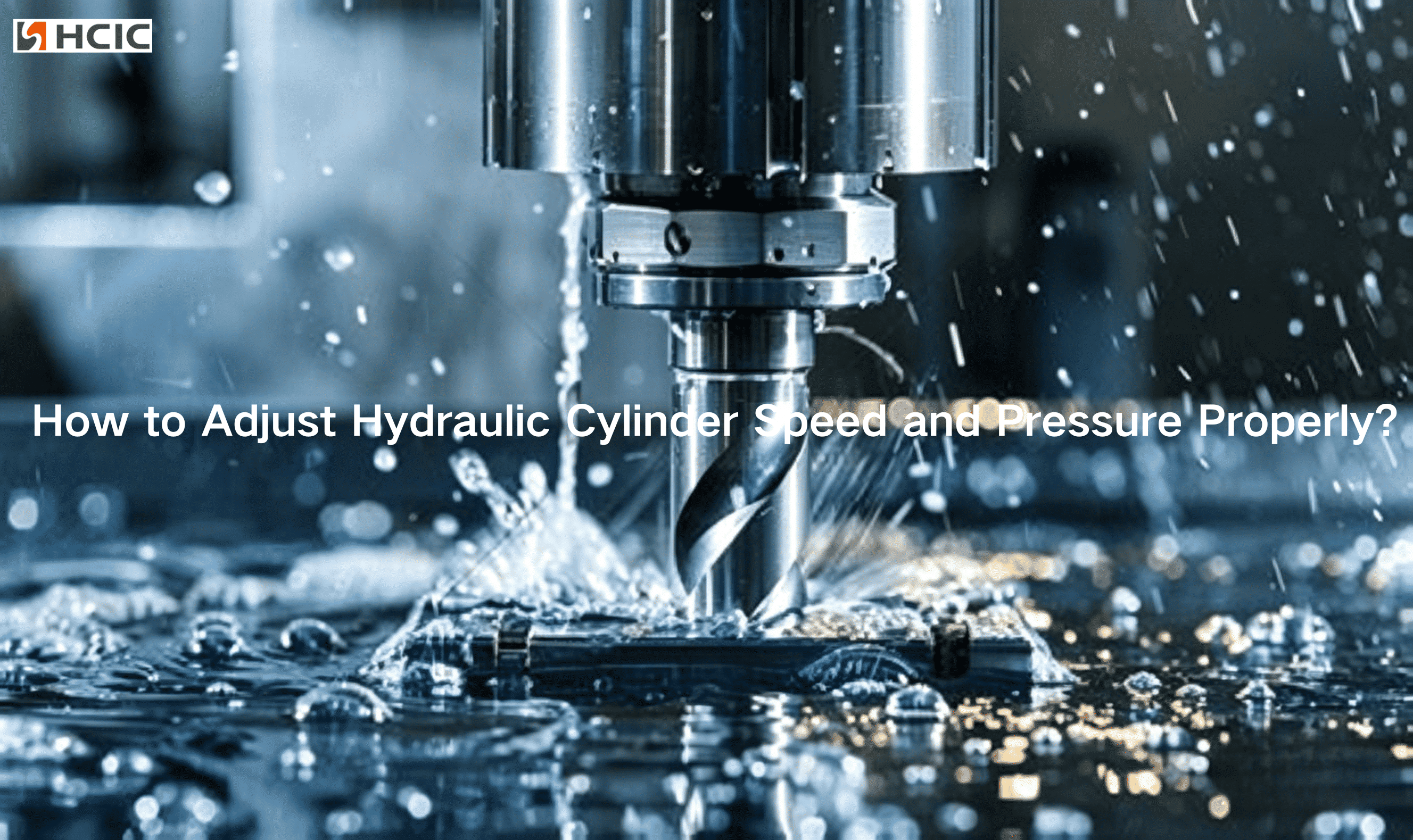 Hvordan justere hydraulisk sylinderhastighet og trykk riktig?